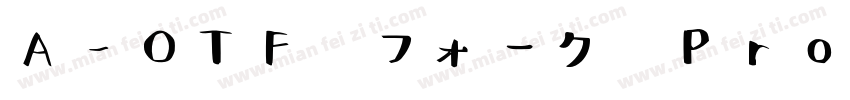 A-OTF フォーク Pro R字体转换